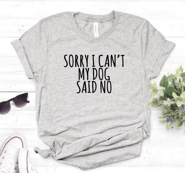 Sorry I Can't My Dog Said No Dachshund T-Shirt gray / S The Doxie World